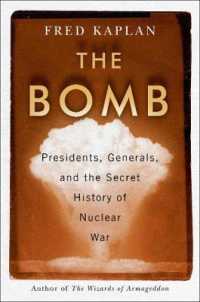 The Bomb : Presidents, Generals, and the Secret History of Nuclear War