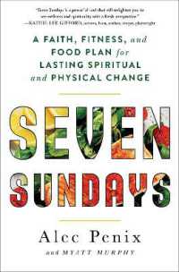 Seven Sundays : A Faith, Fitness, and Food Plan for Lasting Spiritual and Physical Change