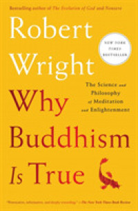 ロバート・ライト『なぜ今、仏教なのか瞑想・マインドフルネス・悟りの科学』（原著）<br>Why Buddhism Is True : The Science and Philosophy of Meditation and Enlightenment （UK）