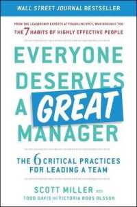 Everyone Deserves a Great Manager : The 6 Critical Practices for Leading a Team