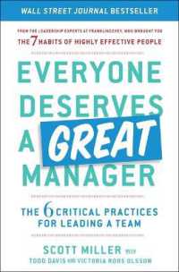 Everyone Deserves a Great Manager : The 6 Critical Practices for Leading a Team