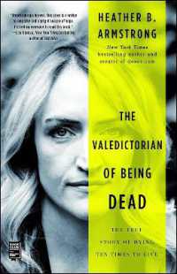 The Valedictorian of Being Dead : The True Story of Dying Ten Times to Live