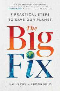 The Big Fix : Seven Practical Steps to Save Our Planet