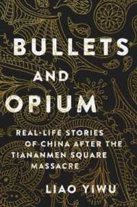Bullets and Opium : Real-Life Stories of China after the Tiananmen Square Massacre