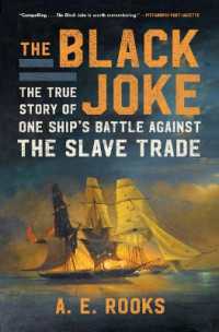 The Black Joke : The True Story of One Ship's Battle against the Slave Trade