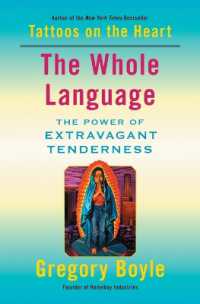 The Whole Language : The Power of Extravagant Tenderness
