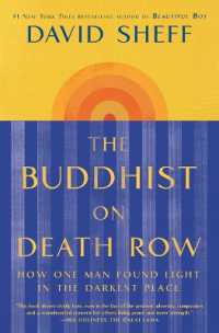 The Buddhist on Death Row : How One Man Found Light in the Darkest Place