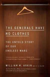 The Generals Have No Clothes : The Untold Story of Our Endless Wars