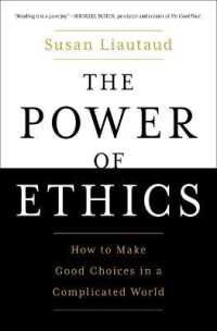 The Power of Ethics : How to Make Good Choices in a Complicated World