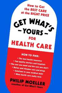 Get What's Yours for Health Care : How to Get the Best Care at the Right Price (The Get What's Yours Series)