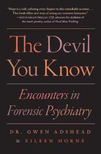 The Devil You Know : Encounters in Forensic Psychiatry