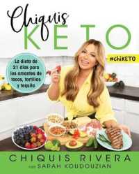 Chiquis Keto (Spanish Edition) : La Dieta de 21 Días Para Los Amantes de Tacos, Tortillas Y Tequila (Atria Espanol)