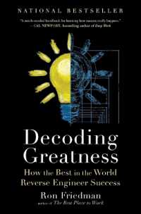 Decoding Greatness : How the Best in the World Reverse Engineer Success