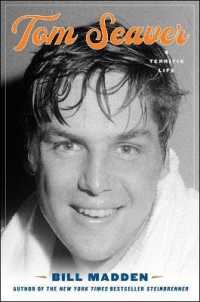 Tom Seaver : A Terrific Life