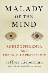 統合失調症の歴史と予防への展望<br>Malady of the Mind : Schizophrenia and the Path to Prevention