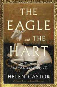 The Eagle and the Hart : The Tragedy of Richard II and Henry IV