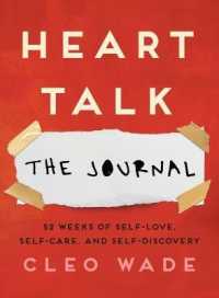 Heart Talk: the Journal : 52 Weeks of Self-Love, Self-Care, and Self-Discovery