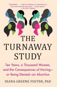 妊娠中絶を拒否された女性の１０年後：全米1,000人の追跡調査<br>The Turnaway Study : Ten Years, a Thousand Women, and the Consequences of Having--Or Being Denied--An Abortion