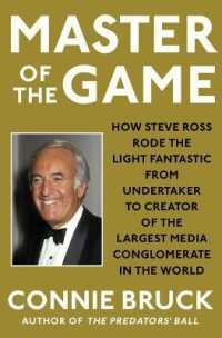 Master of the Game : How Steve Ross Rode the Light Fantastic from Undertaker to Creator of the Largest Media Conglomerate in the World