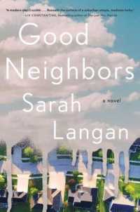 Good Neighbors : A Novel -- Hardback (English Language Edition)