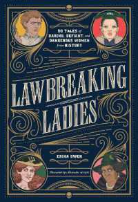 Lawbreaking Ladies : 50 Tales of Daring, Defiant, and Dangerous Women from History