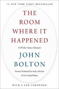 『ジョン・ボルトン回顧録：トランプ大統領との４５３日』（原書）<br>The Room Where It Happened : A White House Memoir
