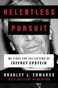 Relentless Pursuit : My Fight for the Victims of Jeffrey Epstein