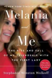 Melania and Me : The Rise and Fall of My Friendship with the First Lady