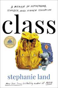 Class : A Memoir of Motherhood, Hunger, and Higher Education