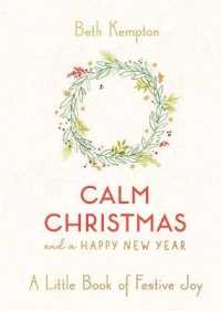 Calm Christmas and a Happy New Year : A Little Book of Festive Joy