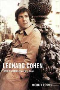 Leonard Cohen, Untold Stories: The Early Years (Leonard Cohen, Untold Stories series)