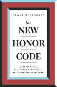 The New Honor Code : A Simple Plan for Raising Our Standards and Restoring Our Good Names