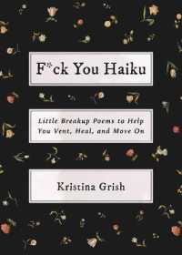 F*ck You Haiku : Little Breakup Poems to Help You Vent, Heal, and Move on -- Hardback
