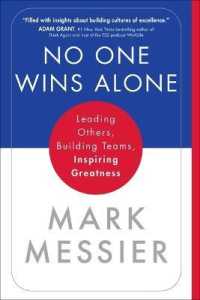 No One Wins Alone : Leading Others, Building Teams, Inspiring Greatness