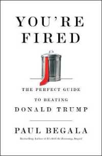 You're Fired : The Perfect Guide to Beating Donald Trump