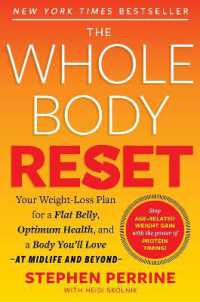 The Whole Body Reset : Your Weight-Loss Plan for a Flat Belly， Optimum Health & a Body You'll Love at Midlife and Beyond