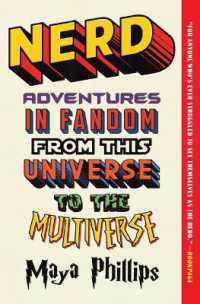 Nerd : Adventures in Fandom from This Universe to the Multiverse