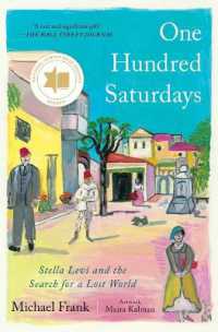 One Hundred Saturdays : Stella Levi and the Search for a Lost World