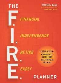 The F.I.R.E. Planner : A Step-By-Step Workbook to Reach Your Full Financial Potential