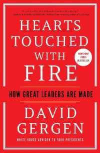 Hearts Touched with Fire : How Great Leaders Are Made