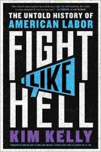 Fight Like Hell : The Untold History of American Labor -- Hardback