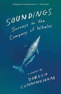 Soundings : Journeys in the Company of Whales: A Memoir