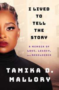 I Lived to Tell the Story : A Memoir of Love, Legacy, and Resilience