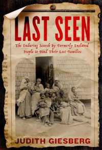 Last Seen : The Enduring Search by Formerly Enslaved People to Find Their Lost Families