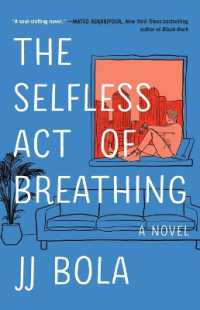 Selfless Act of Breathing : A Novel -- Paperback (English Language Edition)