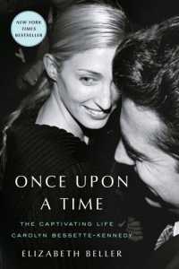 Once upon a Time : The Captivating Life of Carolyn Bessette-Kennedy