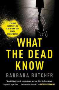What the Dead Know : Learning about Life as a New York City Death Investigator