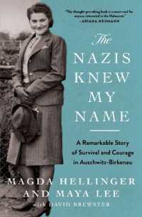 The Nazis Knew My Name : A Remarkable Story of Survival and Courage in Auschwitz-Birkenau