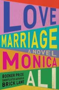 Love Marriage : A Novel -- Hardback (English Language Edition)