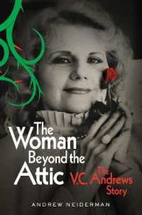 The Woman Beyond the Attic : The V.C. Andrews Story